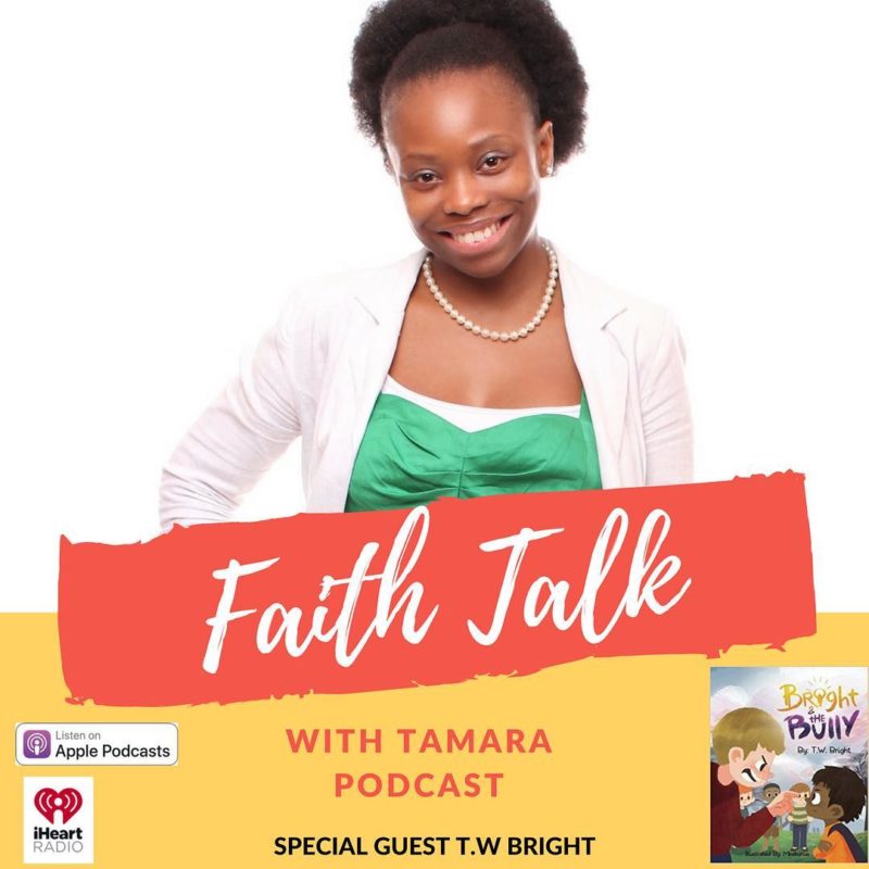 Bright and the Bully Author Interview - Faith Talk With Tamara